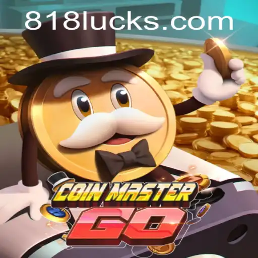 Descubra o Mundo Empolgante de CoinMasterGO com a Sorte 818luck